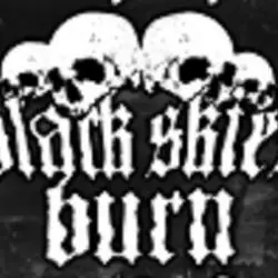 Black Skies Burn