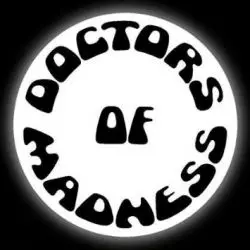 Doctors Of Madness