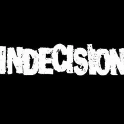 Indecision