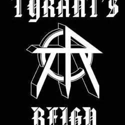 Tyrant's Reign