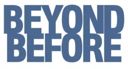 Beyond Before