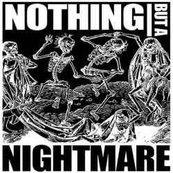 Nothing But A Nightmare