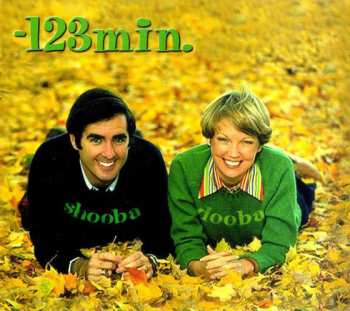 Album -123 min.: Shooba Dooba