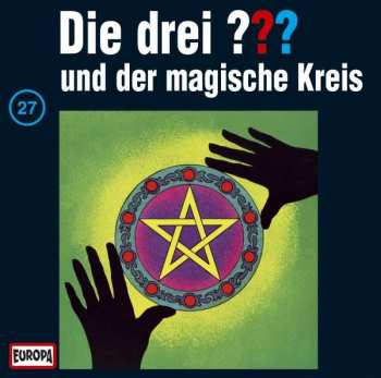 Album Mary Virginia Carey: Die Drei ??? 027 / Und Der Magische Kreis