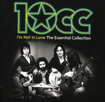 2CD 10cc: I'm Not In Love - The Essential Collection