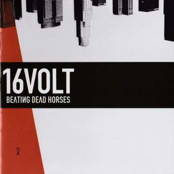 Album 16 Volt: Beating Dead Horses