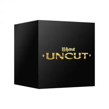 18 Karat: Uncut