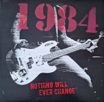 LP Nineteen Eighty Four: Nothing Will Ever Change