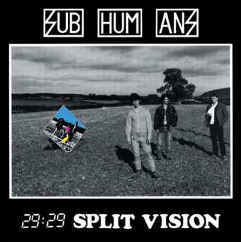 LP Subhumans: 29:29 Split Vision