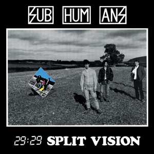 LP Subhumans: 29:29 Split Vision