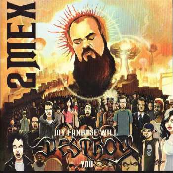Album 2Mex: My Fanbase Will Destroy You