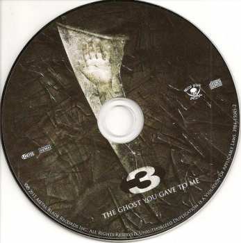 CD 3: The Ghost You Gave To Me
