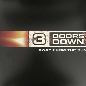 2LP 3 Doors Down: Away From The Sun