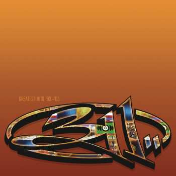 CD 311: Greatest Hits '93 - '03