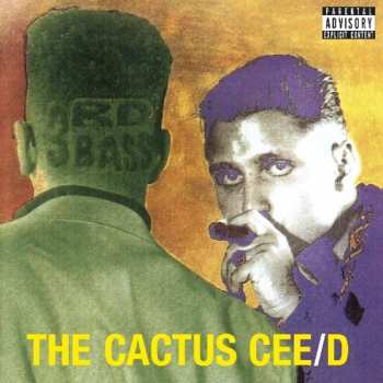 CD 3rd Bass: The Cactus Cee/D (The Cactus Album)