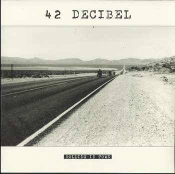 LP/CD 42 Decibel: Rolling In Town 
