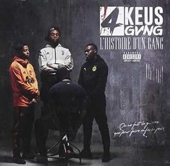 Album 4Keus Gang: L'histoire D'un Gang