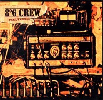 Album 8°6 Crew: Menil'Express