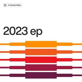 Album A Certain Ratio: 2023 Ep