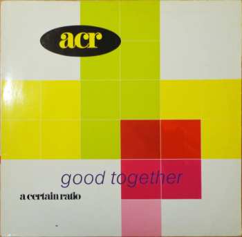 LP A Certain Ratio: Good Together