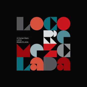 CD A Certain Ratio: Loco Remezclada