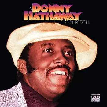 Donny Hathaway: A Donny Hathaway Collection