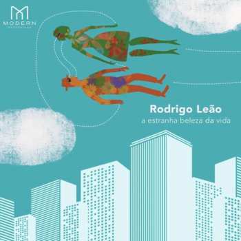 LP Rodrigo Leão: A Estranha Beleza Da Vida