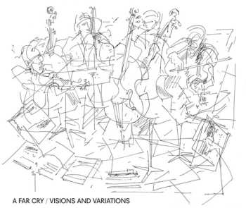 Album A Far Cry: Visions and Variations