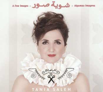CD تانيا صالح: A Few Images: شوية صور : Algumas Imagens