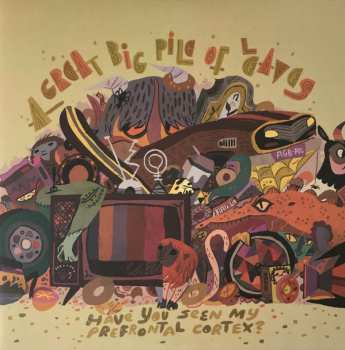 Album A Great Big Pile Of Leaves: Have You Seen My Prefrontal Cortex?