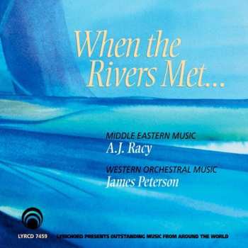 Album Ali Jihad Racy: When The Rivers Met...