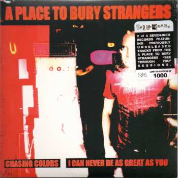 SP A Place To Bury Strangers: Chasing Colors / I Can Never Be As Great As You CLR | LTD