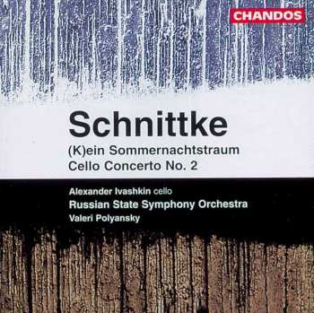 CD Russian State Symphony Orchestra: (K)ein Sommernachtstraum / Cello Concerto No. 2