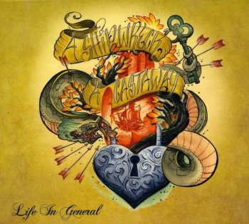 Album A Shipwreck A Castaway: Life In General