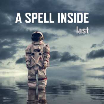 Album A Spell Inside: Last