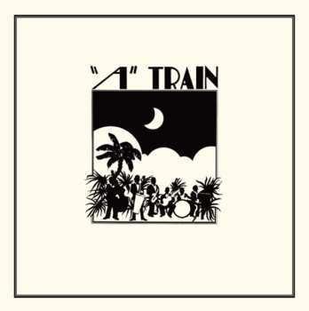 Album "A" Train: "A" Train