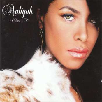 CD Aaliyah: I Care 4 U