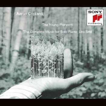 Album Aaron Copland: The Young Pioneers: The Complete Music For Solo Piano