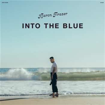 LP Aaron Frazer: Into The Blue LTD