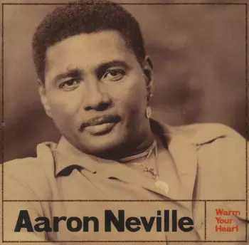 Aaron Neville: Warm Your Heart