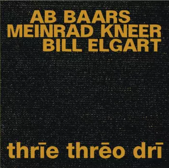 Thrīe Thrēo Drī