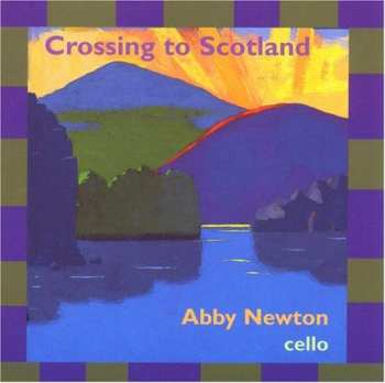 Album Abby Newton: Crossing to Scotland