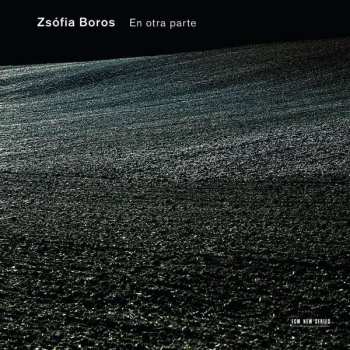 Album Abel Fleury: Zsofia Boros - En Otra Parte