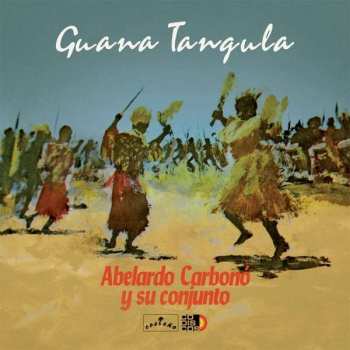 LP Abelardo Carbonó Y Su Conjunto: Guana Tangula