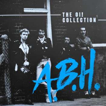 LP A.B.H.: The Oi! Collection
