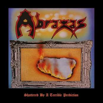 Album Abraxas: Shattered By A Terrible Prediction