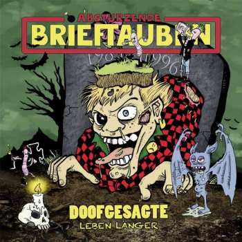CD Abstürzende Brieftauben: Doofgesagte Leben Länger