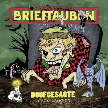 Album Abstürzende Brieftauben: Doofgesagte Leben Länger