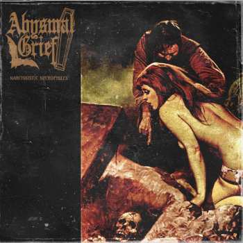LP Abysmal Grief: Narcissistic Necrophiles - Live at "Metal Magic"