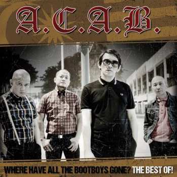 CD A.C.A.B.: Where Have All The Bootboys Gone? Best Of